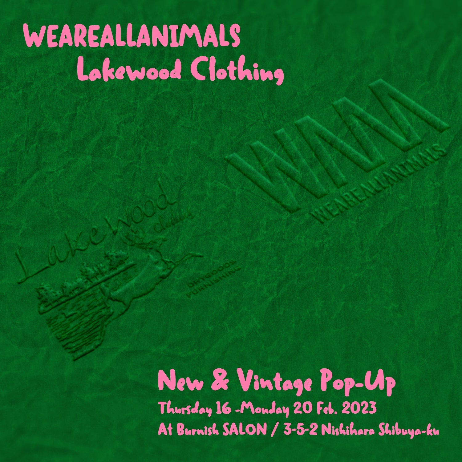 【Event Information】WEAREALLANIMALS and Lakewood Clothing New & Vintage Pop-Up - WEAREALLANIMALS